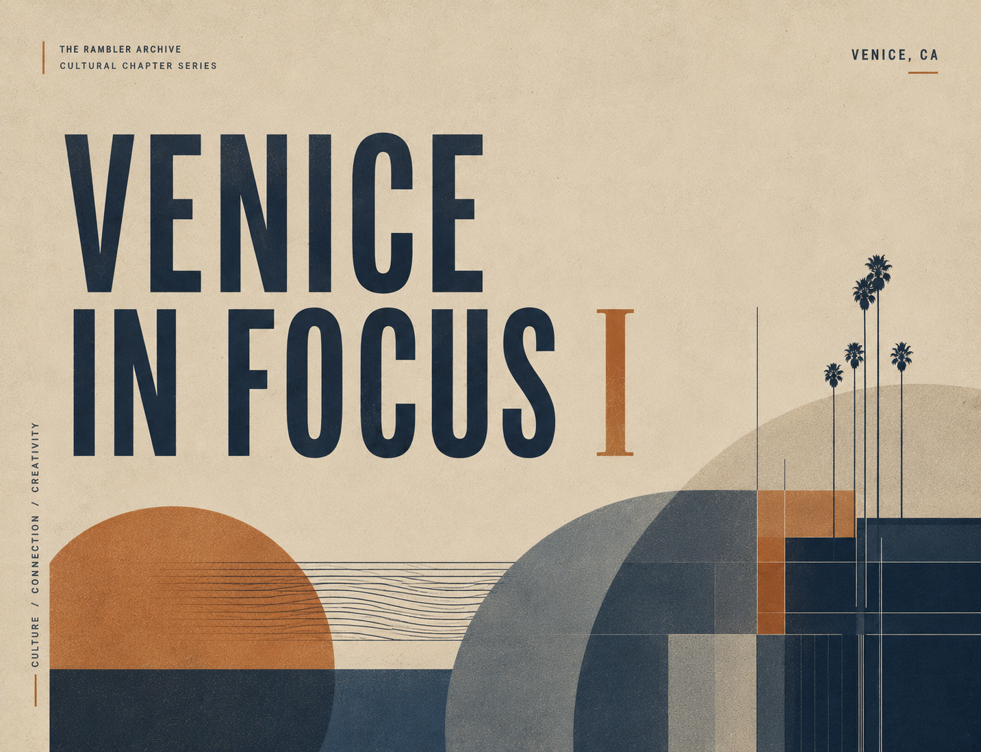 Venice In Focus I — A Cultural Gathering Across Venice Beach