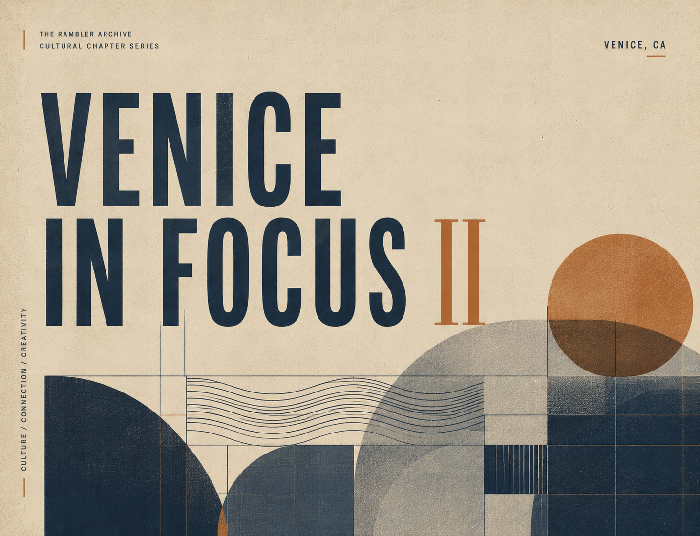 Venice In Focus II — Culture / Connection / Creativity